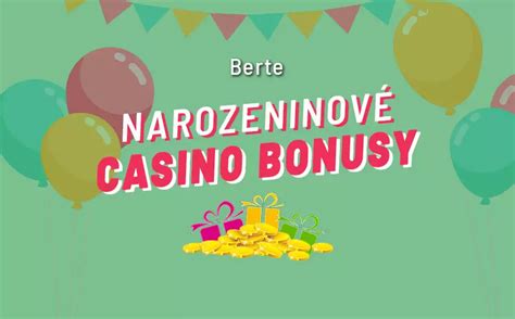 casino bonus k narozeninam